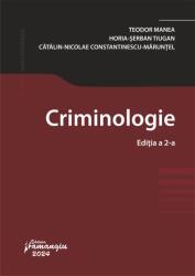 Criminologie. Editia a 2-a - Teodor Manea (ISBN: 9786062726195)
