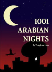 1001 Arabian Nights - Templeton Moss (ISBN: 9781312930933)