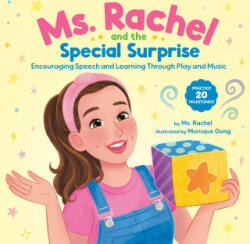 Ms. Rachel and the Special Surprise: Encouraging Speech and Learning Through Play and Music - Monique Dong (ISBN: 9780593811269)