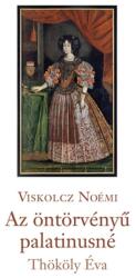 Az öntörvényű palatinusné (ISBN: 9789636363598)