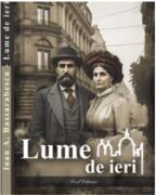Lume de ieri - Ioan A. Bassarabescu (ISBN: 9786306588534)