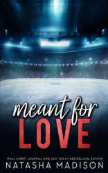 Meant For Love - Special Edition - Natasha Madison (ISBN: 9781990376948)