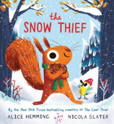 The Snow Thief - Nicola Slater (ISBN: 9781464226786)