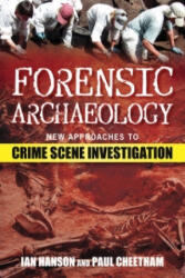 Forensic Archaeology - Ian Hanson (ISBN: 9780752448763)