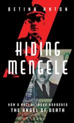 Hiding Mengele (ISBN: 9781635768824)