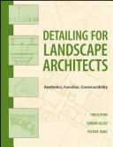 Detailing for Landscape Architects - Function, Constructibility, Aesthetics, and Sustainability - Thomas R. Ryan, Edward Allen, Patrick J. Rand (ISBN: 9780470548783)