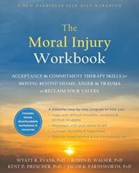 The Moral Injury Workbook (ISBN: 9781684034772)