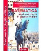 Matematica pentru admiterea in colegiile militare. Editia 2024 - Gabriela Streinu-Cercel (ISBN: 9786067275711)