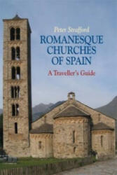 Romanesque Churches of Spain - Peter Strafford (2010)