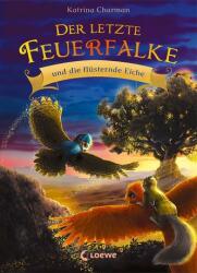 Der letzte Feuerfalke und die flüsternde Eiche (2022)