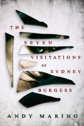 The Seven Visitations of Sydney Burgess - MARINO ANDY (2021)