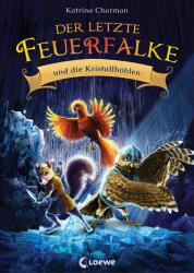 Der letzte Feuerfalke und die Kristallhöhlen (2021)