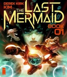 The Last Mermaid Book One (ISBN: 9781534359215)