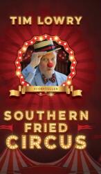 Southern Fried Circus (ISBN: 9798989306138)