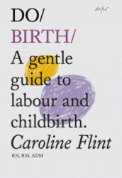 Do Birth - Caroline Flint (2013)