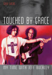 Touched by Grace - Gary Lucas (2013)