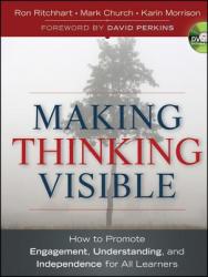 Making Thinking Visible - How to Promote Engagement, Understanding, and Independence for All Learners - Ron Ritchhart (ISBN: 9780470915516)