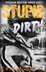 Stupid Dirty - Erin Russell (ISBN: 9798989925612)