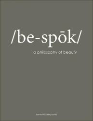 /Be-Spok: A Philosophy of Beauty (ISBN: 9798987339114)