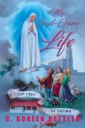 My God-Given Life (ISBN: 9798894191218)