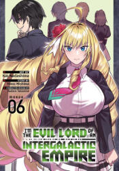 IM THE EVIL LORD OF AN INTERGALACTIC V06 - V06 (ISBN: 9798893731491)