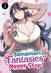 TAMAMORIS FANTASIES NEVER STOP V01 - V01 (ISBN: 9798893730227)