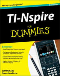 TI-Nspire For Dummies 2e - Jeff McCalla, Steve Ouellette (ISBN: 9781118004661)