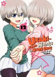 Uzaki-chan Wants to Hang Out! Vol. 12 (ISBN: 9798893732573)