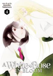 A White Rose in Bloom Vol. 4 (ISBN: 9798893732566)