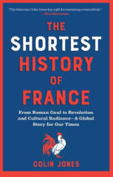 The Shortest History of France - JONES COLIN (ISBN: 9798893030129)