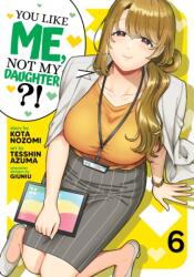 YOU LIKE ME NOT MY DAUGHTER V06 | V06 (ISBN: 9798891609877)