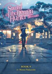 Sword of the Demon Hunter: Kijin Gentosho (Light Novel) Vol. 9 (ISBN: 9798891609655)
