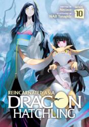 Reincarnated as a Dragon Hatchling (Light Novel) Vol. 10 (ISBN: 9798891609556)