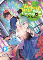 The Weakest Tamer Began a Journey to Pick Up Trash (Light Novel) Vol. 9 (ISBN: 9798891609365)