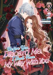 Before You Discard Me, I Shall Have My Way with You (ISBN: 9798891609112)