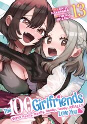 The 100 Girlfriends Who Really, Really, Really, Really, Really Love You Vol. 13 (ISBN: 9798891609037)