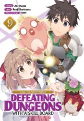 CALL TO ADVENTURE! Defeating Dungeons with a Skill Board (Manga) Vol. 9 (ISBN: 9798891607538)