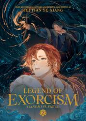 Legend of Exorcism - Fei Tian Ye Xiang (ISBN: 9798891606739)