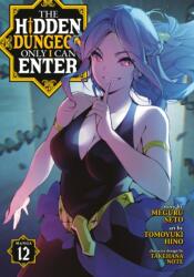 The Hidden Dungeon Only I Can Enter (Manga) Vol. 12 (ISBN: 9798891606630)