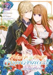 ILL NEVER BE YOUR CROWN PRINCESS V02 - Saki Tsukigami, Rena Kamono (ISBN: 9798891606388)
