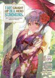 I Got Caught Up in a Hero Summons, But the Other World Was at Peace! (ISBN: 9798891606364)