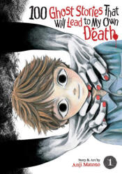100 GHOST STORIES THAT WILL LEAD TO V01 - MATONO ANJI (ISBN: 9798891605947)