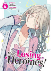 Too Many Losing Heroines! (ISBN: 9798891605831)