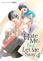 Hate Me, but Let Me Stay Vol. 4 (ISBN: 9798891605541)