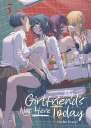 My Girlfriend's Not Here Today Vol. 3 (ISBN: 9798891602588)