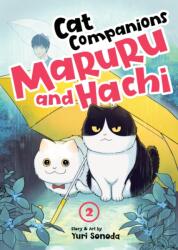 Cat Companions Maruru and Hachi Vol. 2 (ISBN: 9798891602199)