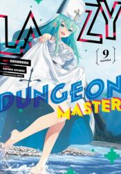 Lazy Dungeon Master (Manga) Vol. 9 (ISBN: 9798891601871)