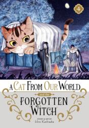 A Cat from Our World and the Forgotten Witch Vol. 4 (ISBN: 9798891601734)