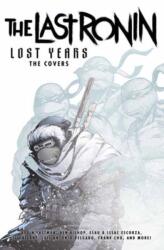 Teenage Mutant Ninja Turtles: The Last Ronin Lost Years (ISBN: 9798887242842)