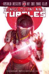 Teenage Mutant Ninja Turtles: The Untold Destiny of the Foot Clan (ISBN: 9798887241623)